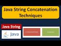 Java String Concatenation Techniques | Java Tutorial