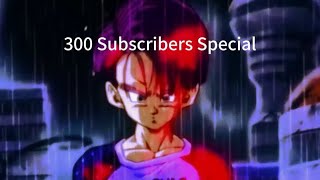 Thank you all for 300 Subs!!