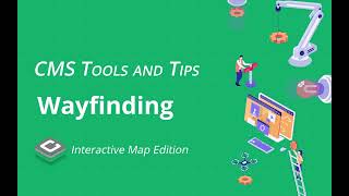 CMS Tools and Tips: Wayfinding