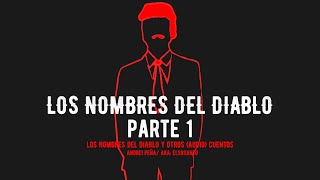 Audio (cuento): Los nombres del diablo Parte 1.