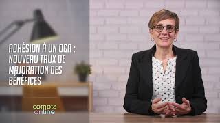 Adhésion à un OGA : nouveau taux de majoration des bénéfices