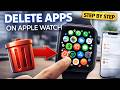 How to Delete Apps on Apple watch