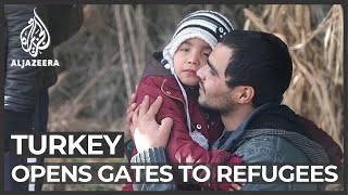 Europeans tighten borders as Turkey 'opens the gates' to refugees