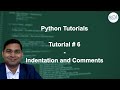 Python Beginner Tutorial #6 - Python Indentation and Comments