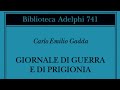 Carlo Emilio Gadda, 𝙂𝙞𝙤𝙧𝙣𝙖𝙡𝙚 𝙙𝙞 𝙜𝙪𝙚𝙧𝙧𝙖 𝙚 𝙙𝙞 𝙥𝙧𝙞𝙜𝙞𝙤𝙣𝙞𝙖 — Giorgio Pinotti