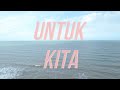 BIRIN - Untuk Kita