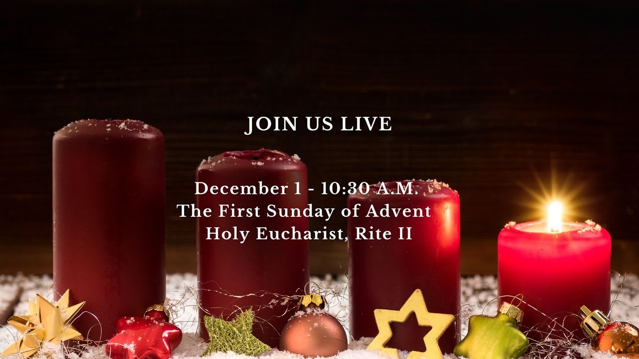 St John S Episcopal Church The First Sunday Of Advent Dec 1 2024
