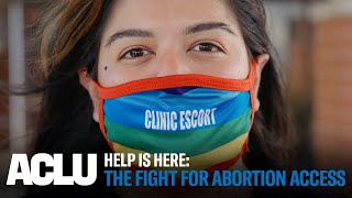 Help is Here: The Fight for Abortion Access