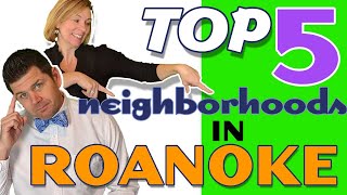 Roanoke VA Top 5 Best Neighborhoods [UPDATED 2021] When Moving To Roanoke Virginia