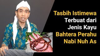 Tasbih Istimewa Terbuat dari Jenis Kayu Bahtera Nabi Nuh AS