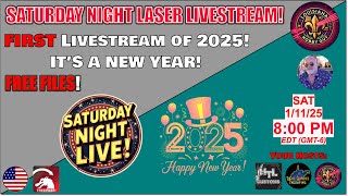 01-11-25 Saturday Night Laser Livestream! First Live of 2025!