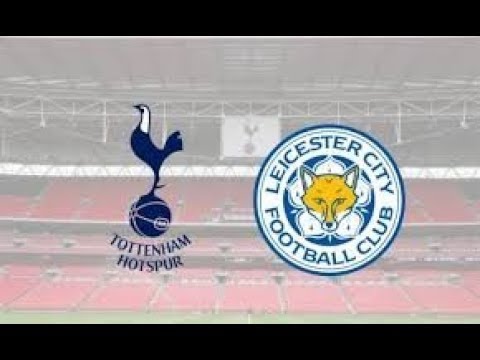 TOTTENHAM X LEICESTER AO VIVO VIVO PELO CAMPEONATO INGLÊS 10/02/2019 ...