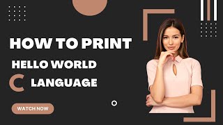 how to print hello world in c program. // first C program