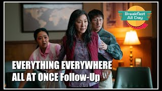 EVERYTHING EVERYWHERE ALL AT ONCE Movie RE-review -- Breakfast All Day