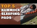 Top 5 Hammock Sleeping Pads for Camping