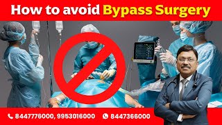How to avoid bypass surgery | Dr. Bimal Chhajer | Saaol