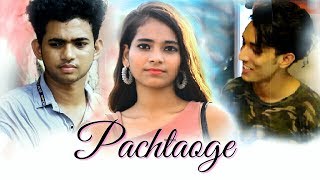 Pachtaoge | The Unexpected Twist - Firsey dekhle