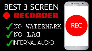 Best 3 Screen Recorder For Android (NO WATERMARK)