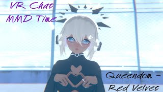 VRC MMD Cover! (Queendom by Red Velvet)