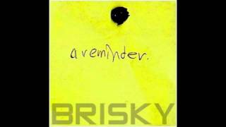 BRISKY - A Reminder [Im On One Remix] *New Music JUNE 2011*