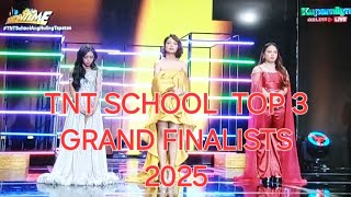 TNT SCHOOL TOP 3 GRAND FINALIST 2025 ( EPISODE 209 )