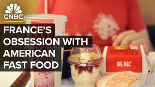 Why The French Love American Fast Food