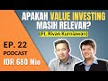 Apakah Value Investing Sudah Tidak Relevan Lagi? | Podcast DBI Ep. 22