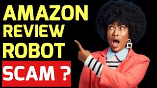 AMAZON REVIEW ROBOT: RAYSBOT Reboot SCAM Exposed 😱😱😱