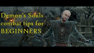 Demon's Souls combat tips for BEGINNERS