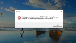 How to Fix MSVCP140.dll and VCRUNTIME140.dll Missing Error