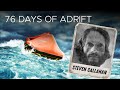 Steven Callahan: 76 Days of Ocean Survival | Lost at Sea