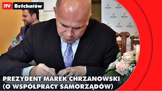 Prezydent Bełchatowa Marek Chrzanowski (Współpraca Samorządów) - iTVBełchatów