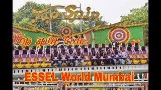 Top Spin Ride ESSEL World Mumbai | India's largest theme \u0026 amusement park