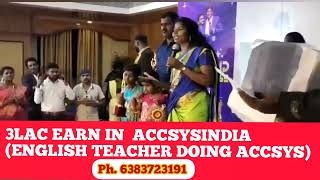 ENGLISH TEACHER DOING ACCSYSINDIA 3 LAC EARN IN ACCSYS #accsysindia #fake #real #accysindia