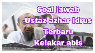Soal jawab agama terbaru 2023 / ustaz azhar Idrus