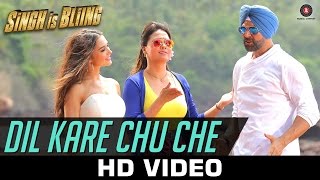 Dil Kare Chu Che Lyrics - Singh Is Bliing Song | Akshay Kumar, Amy Jackson & Lara Dutta