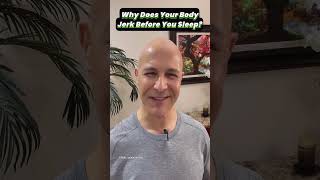 Why Your Body Twitches or Jerks When You’re Falling Asleep! Dr. Mandell