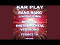 Bang Bang (My Baby Shot Me Down) (Like Instrumental Mix)