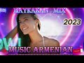 Հայկական նոր երգերի mix armenian music mix 2023 edm