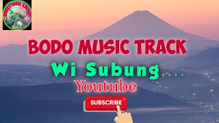 Wi Subung..... Bodo gospel Music Track.