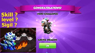 How to complete Hero challenge event with Sapphirus Dragon | Got 2nd Arctic Dragon | Grid level 75