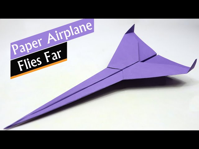 How To Make A Paper Airplane That Flies Far Sale Online Www