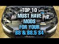 Top 10 Must Have Mods For Your Audi S4 B8 & B8.5 (NOT ALL MY MODS)