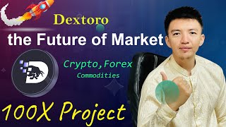 Dextoro the Future Exchange of Market | Trade Crypto, Forex \u0026 Commodities | $Dtoro 100X Project