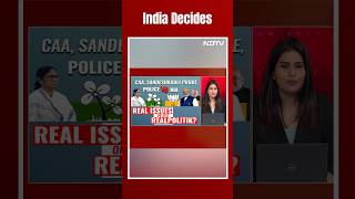 Lok Sabha Elections 2024 | CAA, Sandeshkhali Probe, Police vs NIA: Real Issues Or Just Realpolitik?