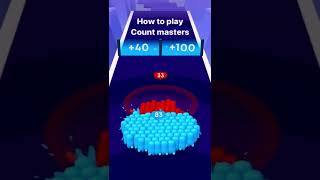 how to play Count Masters #shorts