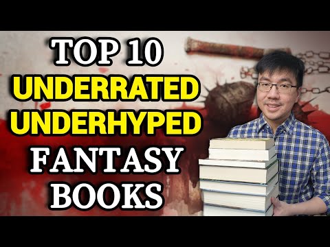 10 Most Underrated AND Underrated Fantasy Books!