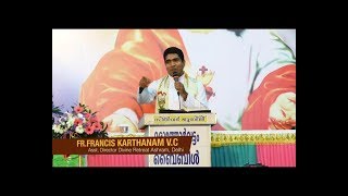 KAIROS EPI 55 Fr Francis Karthanam V C ബന്ധനങ്ങളിൽ നിന്ന് മോചനം ലഭിക്കാൻ