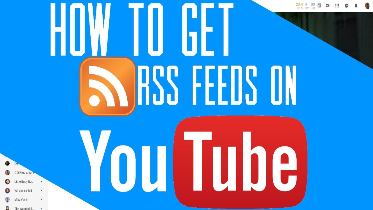 How To Get Rss Feeds From 2019 Youtube