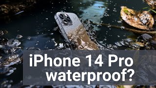 Is the iPhone 14 Pro waterproof? It depends.